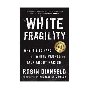 White Fragility by Robin Diangelo